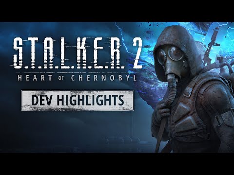 S.T.A.L.K.E.R. 2— Щоденник розробки : E3 2021